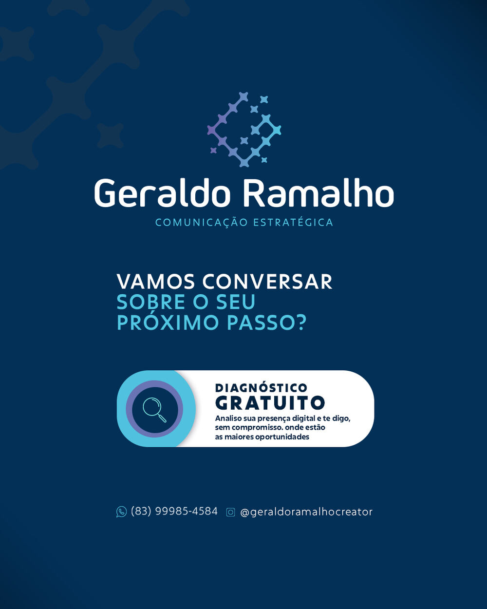 Vamos conversar sobre o seu próximo passo? Diagnóstico gratuito: analiso sua presença digital e te digo, sem compromisso, onde estão as maiores oportunidades